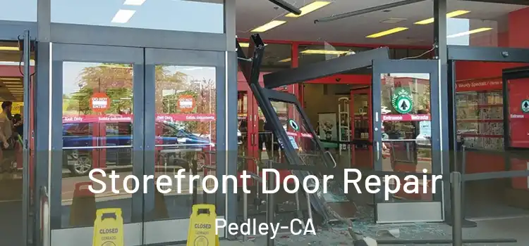 Storefront Door Repair Pedley-CA